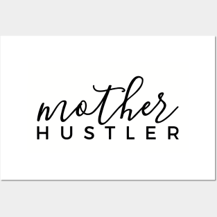 Mother Hustler Mother Mom Life Motherhood Hustler Mother Posters and Art